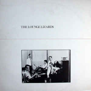 Lounge Lizards - The Lounge Lizards - LP bazar