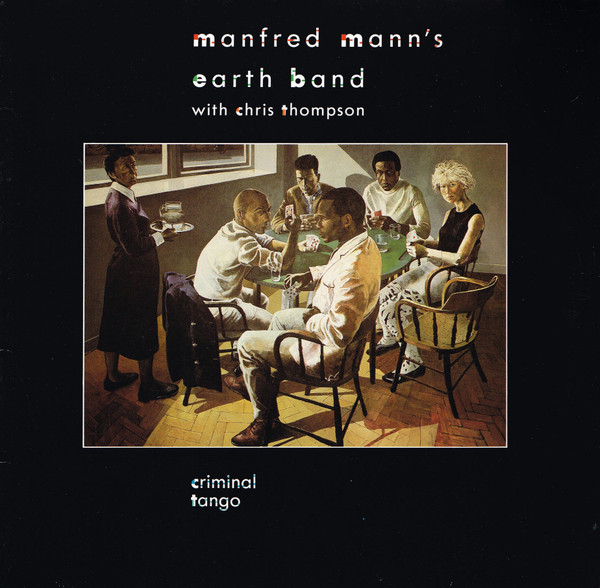 Manfred Mann's Earth Band - Criminal Tango - LP bazar
