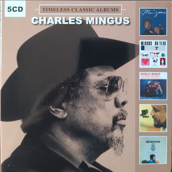 Charles Mingus - Timeless Classic Albums - 2CD