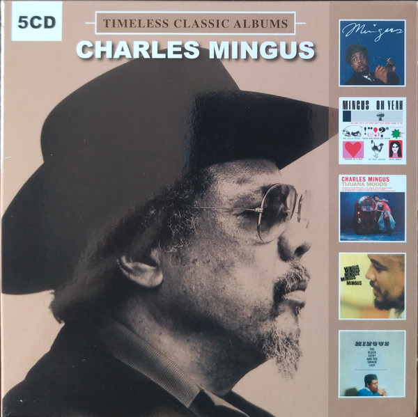 Charles Mingus - Timeless Classic Albums - 2CD Charles Mingus - Timeless Classic Albums - 2CD