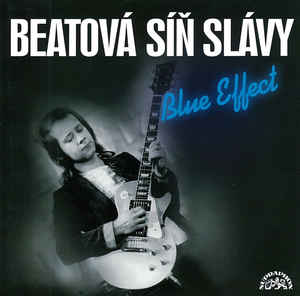 Blue Effect - Beatová Síň Slávy - 2CD Blue Effect - Beatová Síň Slávy - 2CD