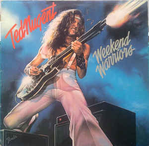 Ted Nugent – Weekend Warriors - LP bazar Ted Nugent – Weekend Warriors - LP bazar
