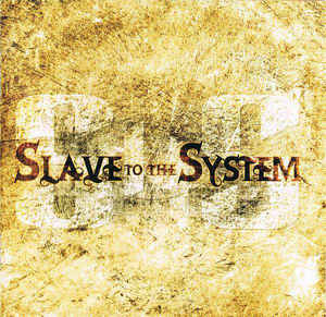 Slave To The System - Slave To The System - CD