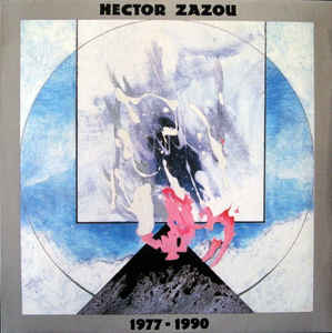 Hector Zazou - 1977 - 1990 - LP