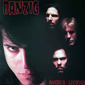 Danzig - Danzig II - Lucifuge - LP Danzig - Danzig II - Lucifuge - LP