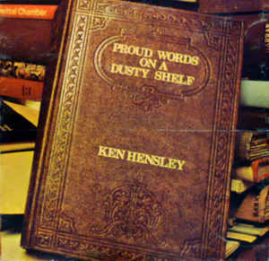 Ken Hensley - Proud Words On A Dusty Shelf - LP