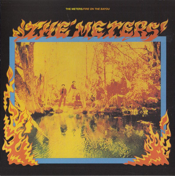 The Meters - Fire On The Bayou - CD