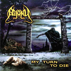 Agony - My Turn To Die - CD Agony - My Turn To Die - CD