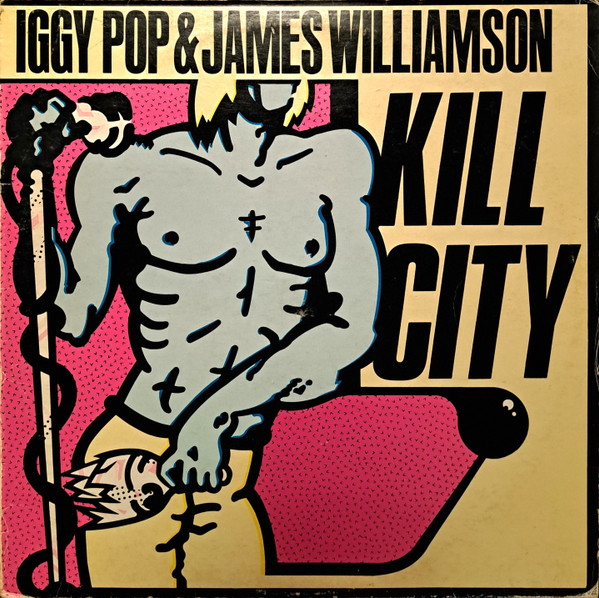 Iggy Pop & James Williamson - Kill City - LP bazar