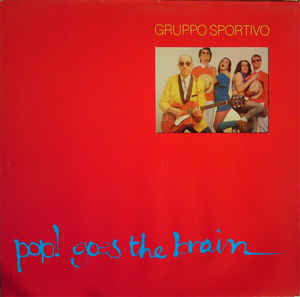 Gruppo Sportivo - Pop! Goes The Brain - LP bazar