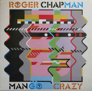 Roger Chapman - Mango Crazy - LP bazar Roger Chapman - Mango Crazy - LP bazar
