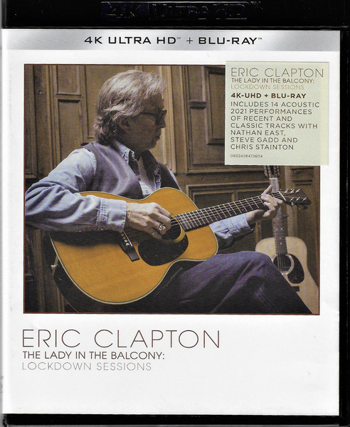 Eric Clapton - Lady In The Balcony: Lockdown Sessions-UltraHD+BR Eric Clapton - Lady In The Balcony: Lockdown Sessions-UltraHD+BR