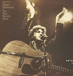 Albert Hammond - The Free Electric Band - LP bazar Albert Hammond - The Free Electric Band - LP bazar