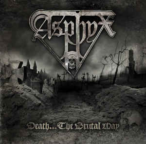 Asphyx - Death...The Brutal Way - CD Asphyx - Death...The Brutal Way - CD