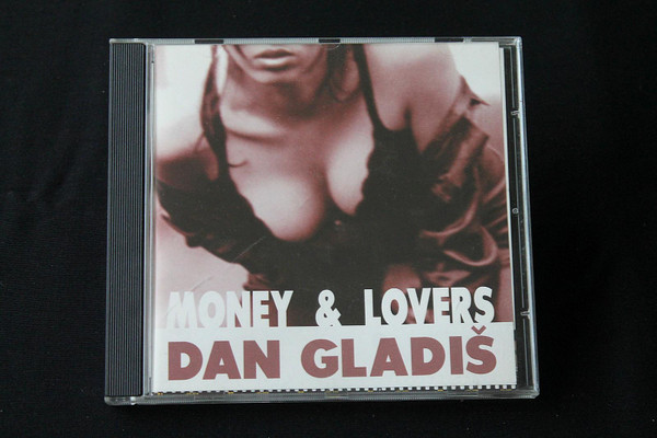 Dan Gladiš - Money & Lovers - CD