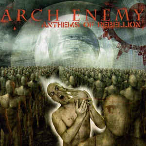 Arch Enemy - Anthems Of Rebellion - CD Arch Enemy - Anthems Of Rebellion - CD