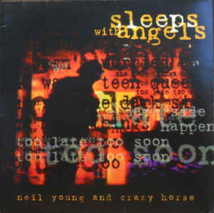 Neil Young & Crazy Horse - Sleeps With Angels - CD Neil Young & Crazy Horse - Sleeps With Angels - CD
