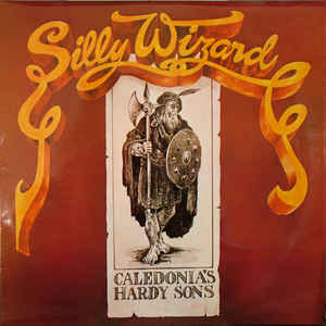 Silly Wizard - Caledonia's Hardy Sons - LP bazar Silly Wizard - Caledonia's Hardy Sons - LP bazar