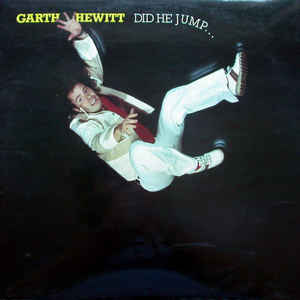 Garth Hewitt - Did He Jump... Or Was He Pushed? - LP bazar