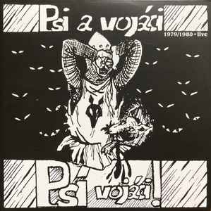 Psí Vojáci - Psi A Vojáci (1979-1980 Live) - 2LP