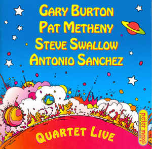 Gary Burton, Pat Metheny, Steve Swallow, Antonio Sanchezn - CD Gary Burton, Pat Metheny, Steve Swallow, Antonio Sanchezn - CD