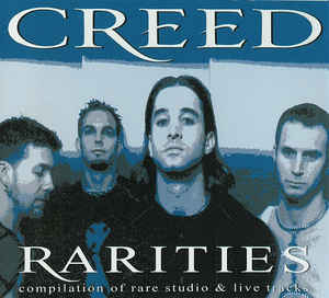 Creed - Rarities - CD Creed - Rarities - CD