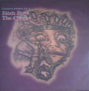 Bitch Boys / The Cheeks - Clockwork Anthems Vol. 4 - LP