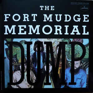 Fort Mudge Memorial Dump - Fort Mudge Memorial Dump - LP Fort Mudge Memorial Dump - Fort Mudge Memorial Dump - LP