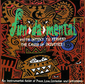 Fun>Da>Mental-With Intent To Pervert The Cause Of Injustice!-CD