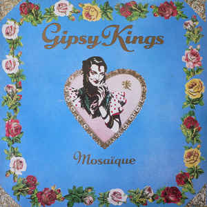 Gipsy Kings - Mosaique - LP bazar Gipsy Kings - Mosaique - LP bazar