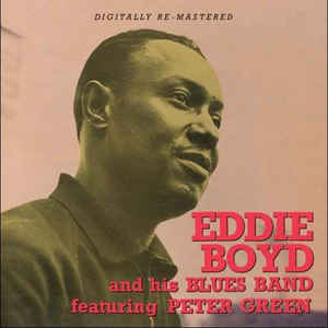 Eddie Boyd And His Blues Band Featuring Peter Green - CD Eddie Boyd And His Blues Band Featuring Peter Green - CD