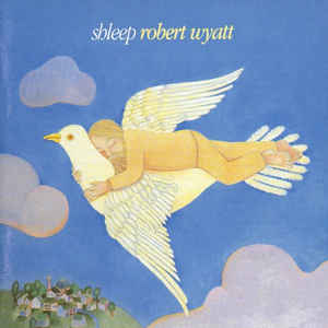 Robert Wyatt - Shleep - CD