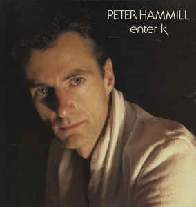 Peter Hammill - Enter K - LP bazar Peter Hammill - Enter K - LP bazar