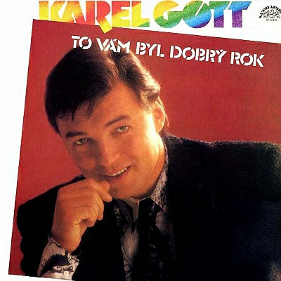 Karel Gott - To Vám Byl Dobrý Rok - LP bazar
