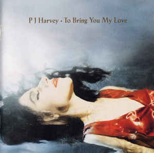 P.J. Harvey - To Bring You My Love - CD