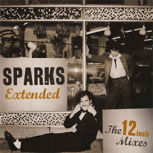 Sparks - Extended: The 12 Inch Mixes (1979-1984) - 2CD