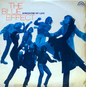 Blue Effect - Kingdom Of Life - LP bazar