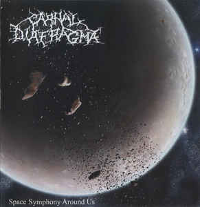 Carnal Diafragma ¨- Space Symphony Around Us - CD