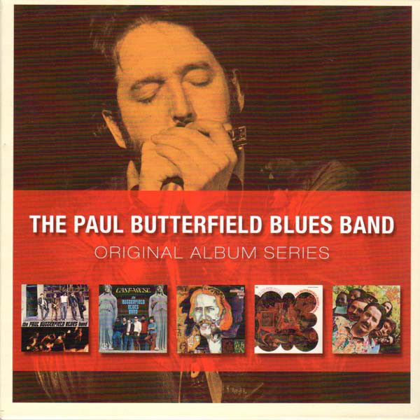 Paul Butterfield Blues Band - Original Album Series - 5CD