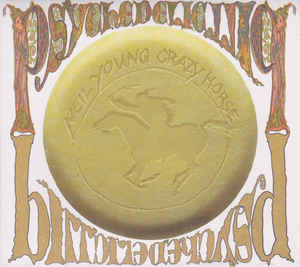 Neil Young & Crazy Horse - Psychedelic Pill - 2CD Neil Young & Crazy Horse - Psychedelic Pill - 2CD