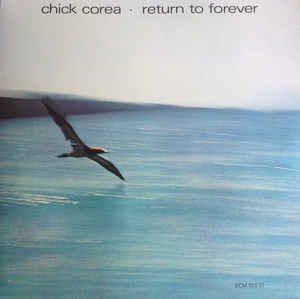 Chick Corea - Return To Forever - LP Chick Corea - Return To Forever - LP