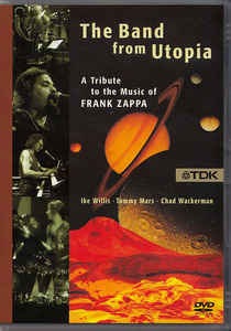 Band From Utopia-A Tribute To The Music Of Frank Zappa: Live-DVD Band From Utopia-A Tribute To The Music Of Frank Zappa: Live-DVD