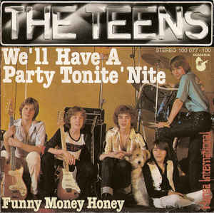 The Teens - We'll Have A Party Tonite 'Nite - SP bazar