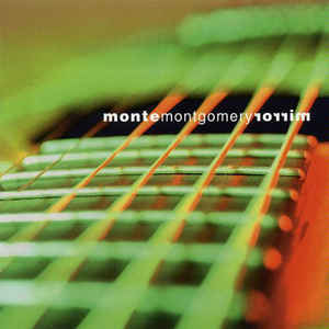 Monte Montgomery - Mirror - CD