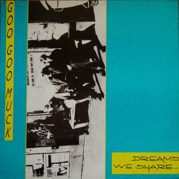 Goo Goo Muck - Dreams We Share... - LP bazar