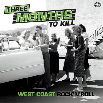 Various - Three Months To Kill - West Coast Rock'n'Roll -2LP baz