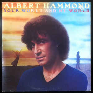 Albert Hammond ‎– Your World And My World - LP bazar