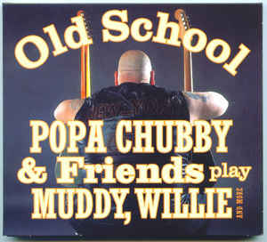 Popa Chubby - Old School - CD