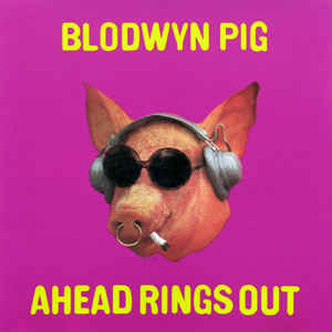 Blodwyn Pig - Ahead Rings Out - LP Blodwyn Pig - Ahead Rings Out - LP