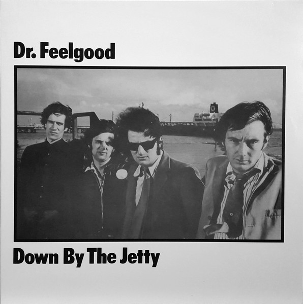 Dr. Feelgood - Down By The Jetty - LP